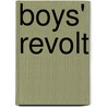 Boys' Revolt door James Otis