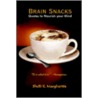 Brain Snacks by Shelli K. Margheritis