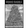 Brand Babble by Heidi F. Schultz