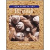 Bread (Farm) by Carol Jones