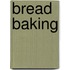Bread Baking
