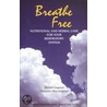 Breathe Free door Daniel Gagnon