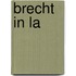 Brecht In La