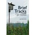 Brief Tracks