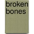 Broken Bones