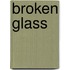 Broken Glass