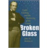 Broken Glass door John M. Belohlavek
