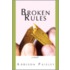 Broken Rules