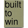 Built to Win by Lawrence Susskind