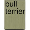 Bull Terrier by David Harris