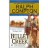 Bullet Creek door Ralph Compton
