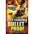 Bullet Proof