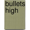 Bullets High door Jackson Cole