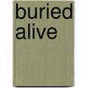 Buried Alive door Jan Bondeson