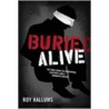 Buried Alive door Roy Hallums