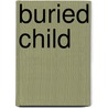 Buried Child door Sam Shepard