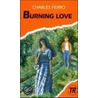 Burning Love door Charles Ferro