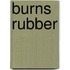 Burns Rubber