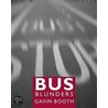 Bus Blunders door Gavin Booth