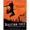 Busting Free by Neil T. Anderson