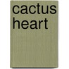 Cactus Heart door Jon Talton