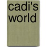 Cadi's World door Viv Sayer