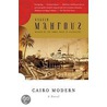 Cairo Modern by Naguib Mahfouz