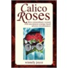 Calico Roses door Winnely Joyce