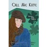 Call Me Kate door Molly Roe