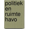 Politiek en ruimte havo door M. Terlingen