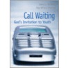 Call Waiting door Larry L. McSwain