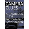 Camera Clues door Joe Nickell