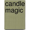 Candle Magic door The Editiorial Team