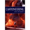 Canyoneering door John Annerino