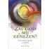 Zal God mij genezen