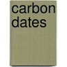 Carbon Dates by Donald F. Glut