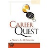 Career Quest door Nancy A. McMahon