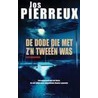 De dode die met z'n tweeen was door J. Pierreux