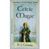 Celtic Magic door Deanna J. Conway