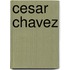 Cesar Chavez