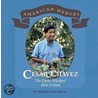 Cesar Chavez by Sneed B. Collard