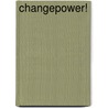 Changepower! door Meg Selig