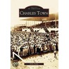 Charles Town by Dolly Nasby