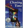 Chasing Time door William Hill