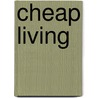 Cheap Living door Frederick Reynolds