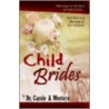 Child Brides door Carole A. Western
