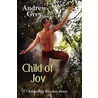 Child Of Joy door Andrew Grey