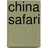 China Safari door Serge Michel