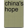 China's Hope door Barbara Nowell