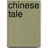 Chinese Tale